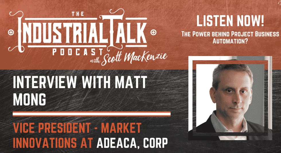 The Industrial Talk Podcast Covers Project Business Automation
